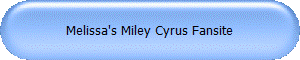 Melissa's Miley Cyrus Fansite